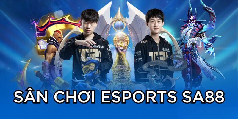 Sân chơi Esports SA88