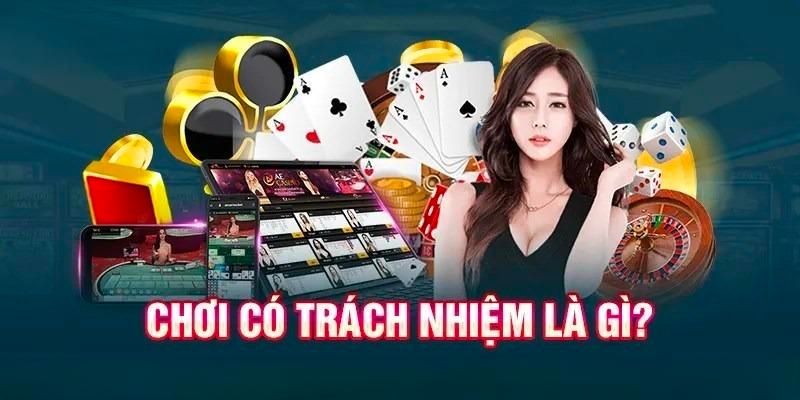 Chơi có trách nhiệm vì lợi ích của hội viên và nhà cái